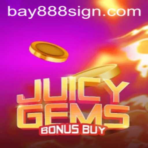 Discover the Excitement of JuicyGemsBonusBuy: A Dazzling Adventure with Bay888