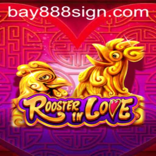Exploring the Enchanting World of RoosterInLove: A Game of Strategy and Romance
